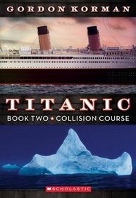 Collision Course (Titanic, Bk 2)