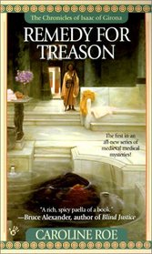 Remedy for Treason (Isaac of Girona, Bk 1)