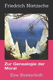 Zur Genealogie der Moral: Eine Streitschrift (Smtliche Werke von Friedrich Nietzsche)