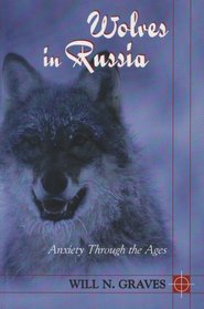Wolves in Russia: Anxiety Through the Ages