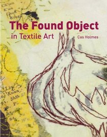 The Found Object in Textile Art