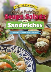 Best of the Best Fast & Fabulous Soups, Salads, and Sandwiches (Best of the Best Cookbook)