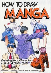 How To Draw Manga Volume 40: Dressing Your Characters In Suits & Sailor Suits (How to Draw Manga)