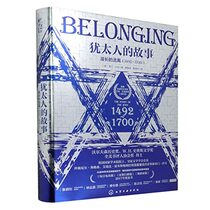 The Story of the Jews: Belonging: 1492-1700 (Hardcover) (Chinese Edition)