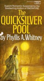 The Quicksilver Pool