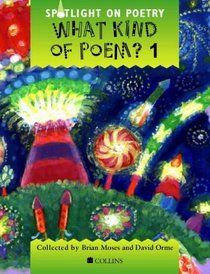 Spotlight on Poetry: What Kind of Poem? (Spotlight on Poetry)