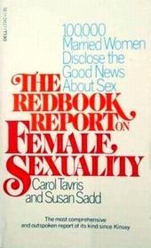 The Redbook Report on Female Sexuality (100,000 Women Disclose the Good News About Sex)