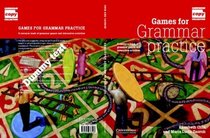 Games for Grammar Practice: A Resource Book of Grammar Games And Interactive Activities (Cambridge Copy Collection)