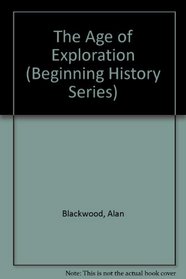 The Age of Exploration (Beginning History Series)