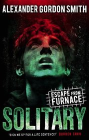 Escape from Furnace: Solitary: Vol 2