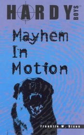 Mayhem in Motion (Hardy Boys)