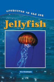 Creatures of the Sea - Jellyfish (Creatures of the Sea)