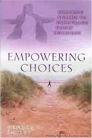 Empowering Choices: Inspiring Stories to Encourage Godly Decisions