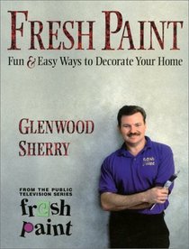 Fresh Paint: Fun & Easy Ways to Decorate Your Home