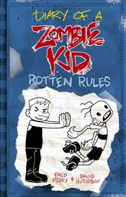Diary of a Zombie Kid: Rotten Rules