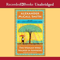The Woman Who Walked In Sunshine (No. 1 Ladies Detective Agency, Bk 16) (Audio CD) (Unabridged)
