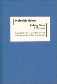 Ludwig Börne: A Memorial (Studies in German Literature Linguistics and Culture) (Studies in German Literature Linguistics and Culture)