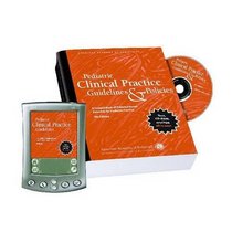 Pediatric Clinical Practice Guidelines & Policies: A Compendium of Evidence Based for Pediatric Practice (Pediatric Clinical Practice Guidelines/ Policies)