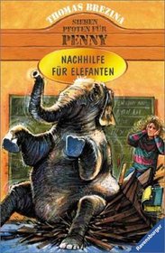 Sieben Pfoten fr Penny, Bd.26, Nachhilfe fr Elefanten