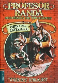 Curso para raterillos (Profesor Randa. Academia De Truhanes / Master Crook's. Crime Academy) (Spanish Edition)