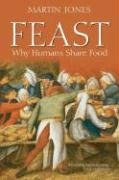 Feast: Why Humans Share Food