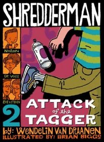 Shredderman: Attach of the Tagger (Shredderman)