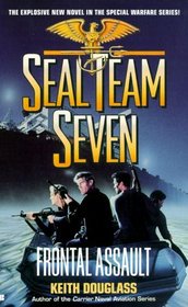 Frontal Assault (Seal Team Seven, No 10)