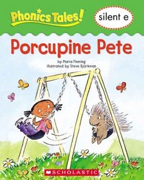 Porcupine Pete (Silent E) (Phonics Tales!)
