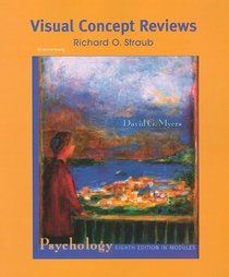 Psychology, Eighth Edition, in Modules Visual Concept Reviews