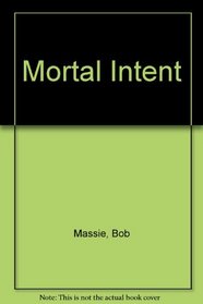 Mortal Intent