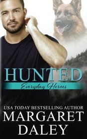 Hunted (Everyday Heroes) (Volume 1)