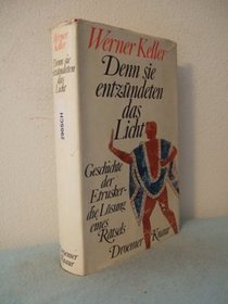 Denn sie entzundeten das Licht: Geschichte der Etrusker, die Losung eines Ratsels (German Edition)