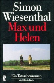 Max und Helen: Ein Tatsachenroman (German Edition)