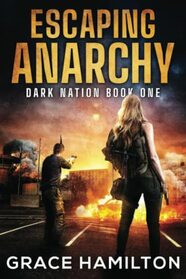 Escaping Anarchy (Dark Nation)