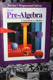 Pre-Algebra: A Transition to Algebra (Teacher's Wraparound Edition)