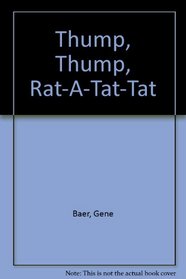 Thump, Thump, Rat-A-Tat-Tat (Charlotte Zolotow Book)