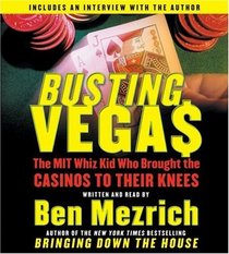 Busting Vegas: The MIT Whiz Kid Who Brought the Casinos to Their Knees (Audio CD) (Abridged)