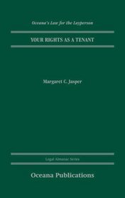 Your Rights As A Tenant (Oceana's Legal Almanac Series  Law for the Layperson)