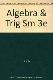 Algebra & Trig Sm 3e