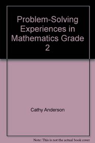 Problem-Solving Experiences in Mathematics, Grade 2