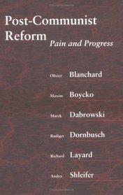 Post-Communist Reform: Pain and Progress