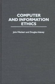 Computer and Information Ethics (Contributions to the Study of Computer Science)
