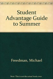 Student Advantage Guide to Summer Programs 1997 Edition