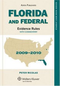 Florida & Federal Evidence Rules 2009-2010 (State Code Series)