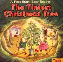 The Tiniest Christmas Tree (First-Start Easy Reader)