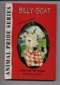 Billy Goat (Sargent, Dave, Animal Pride Series, 23.)