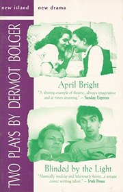 April Bright and Blinded by the Light: 2 Plays (Nick Hern Books)