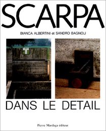 Carlo Scarpa, l'architecture dans le dtail