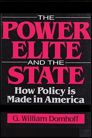 The Power Elite and the State: How Policy is Made in America (Sociology and Economics)