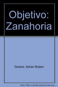 Objetivo: Zanahoria (Spanish Edition)